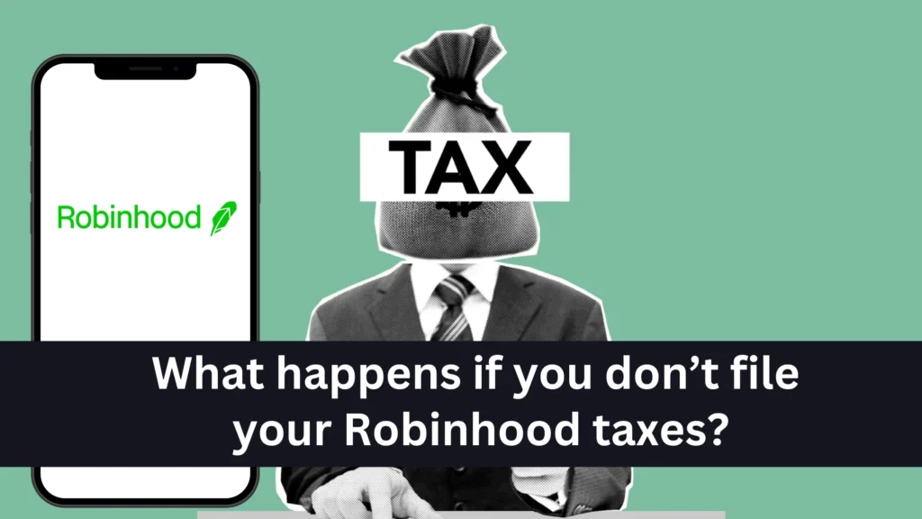 Filing Taxes For Robinhood